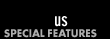Special features